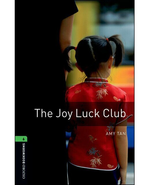 Oxford Bookworms 6. The Joy Luck Club (Capa mole) 1