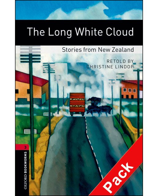 Oxford Bookworms 3. The Long White Cloud. Stories from New Zealand CD Pack (Capa mole) 1
