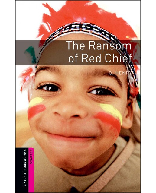 Oxford Bookworms Starter. The Ransom of Red Chief (Capa mole) 1