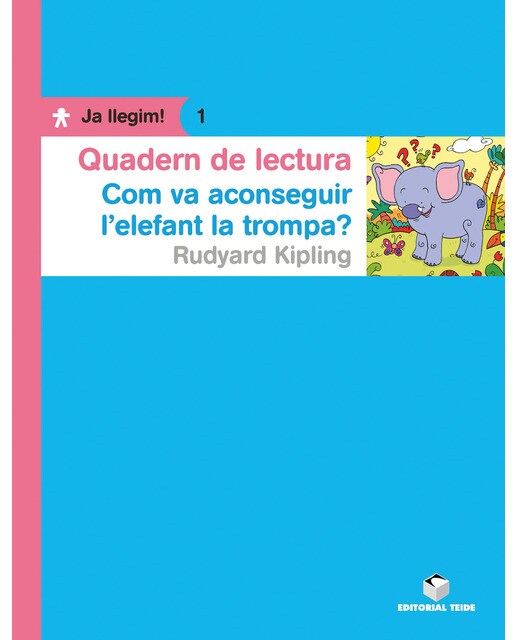 Ja llegim! 01 - Com va aconseguir l'elefant la trompa - Quadern  (Tapa blanda) 1