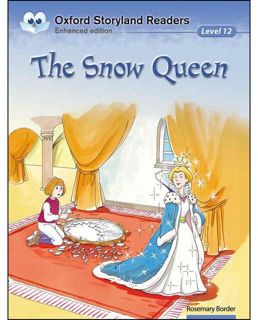 Oxford Storyland Readers 12. The Snow Queen (Capa mole) 1