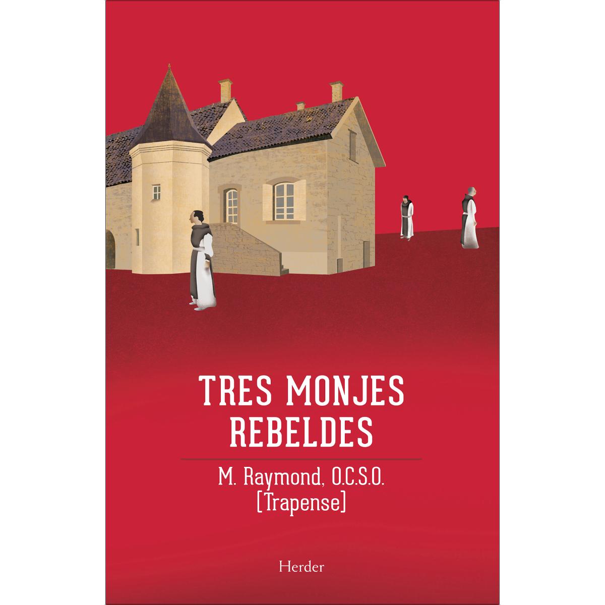 Imagen 0 de TRES MONJAS REBELDES (Tapa blanda Tapa blanda con solapas)