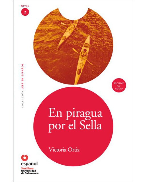 Leer en español nivel 2 piragua por el sella + cd