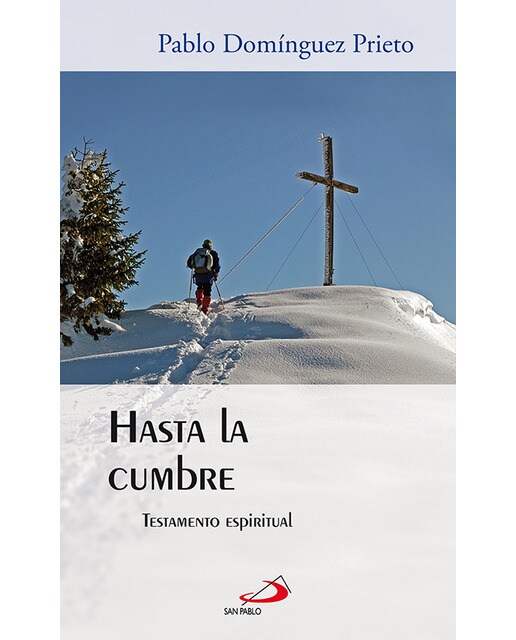 Imagen 0 de Hasta la cumbre: Testamento espiritual (Tapa blanda)