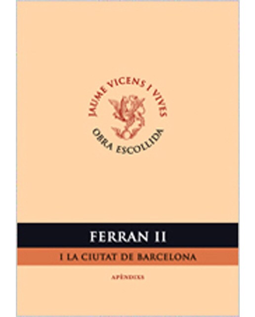 Ferran Ii I La Ciutat De Barcelona
