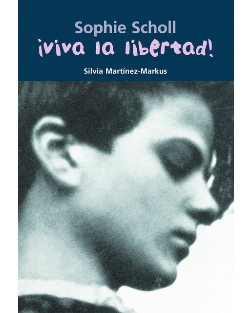 Sophie Scholl ¡Viva la libertad! (Capa mole) 1