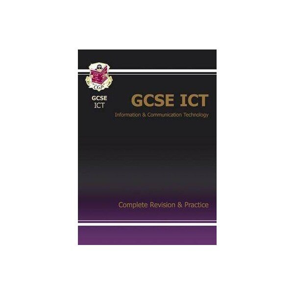 Gcse ict complete revision & practice 1