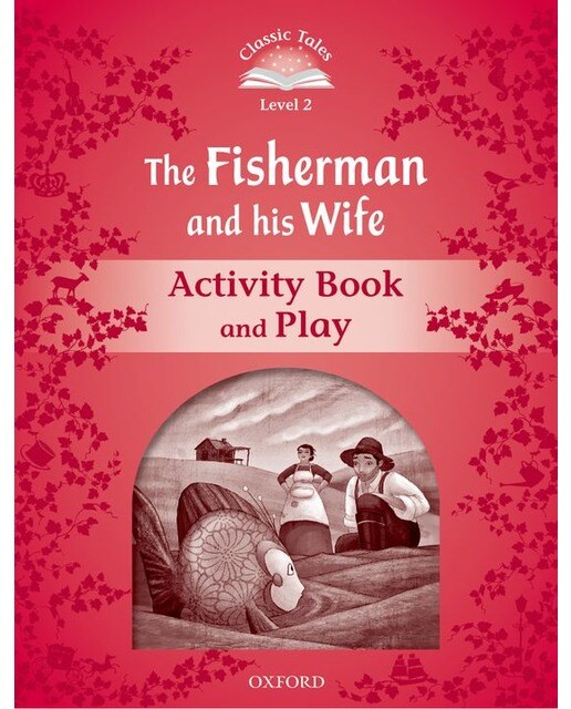 Imagem 0 de Classic Tales 2. The Fisherman and his Wife. Activity Book and Play