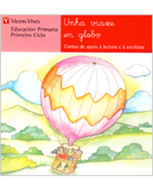 Unha Viaxe En Globo. Lecturas. Primeiro Ciclo. (Capa mole) 1