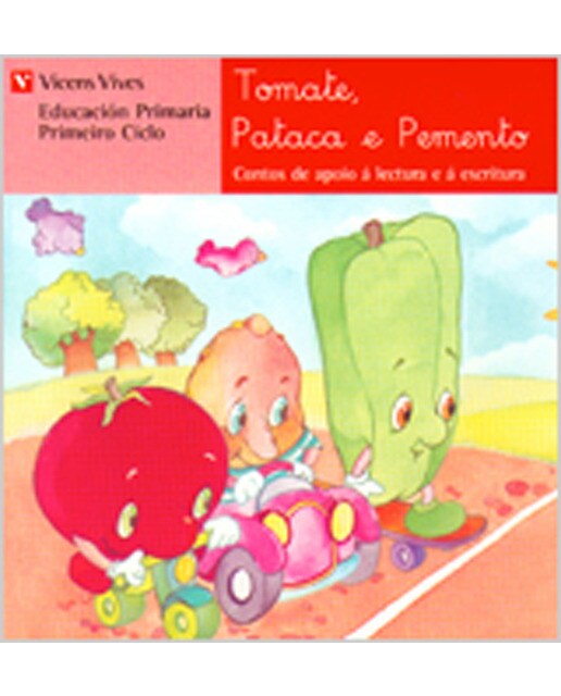 Tomate, Patac E Pemento. Lecturas. Primeiro Ciclo (Capa mole) 1