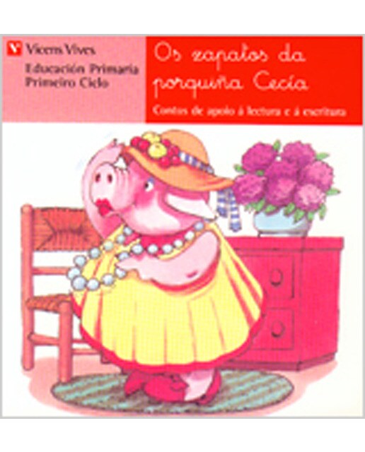 Os Zapatos Da Porqui-a Cecia. Lecturas. Primeiro Ciclo (Capa mole) 1