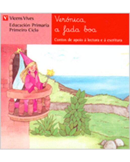Veronica A Fada Boa. Lecturas. Primeiro Ciclo. (Capa mole) 1