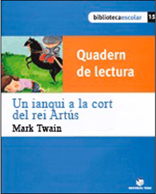 Imagem 0 de Biblioteca Escolar 15. Un ianqui a la cort del rei Artús (Quadern) (Capa mole)