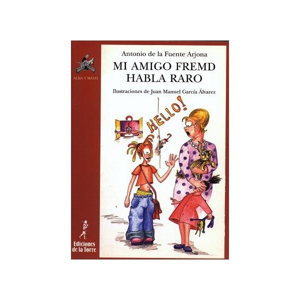 Imagen 1 de Mi amigo Fremd habla raro (Tapa blanda)
