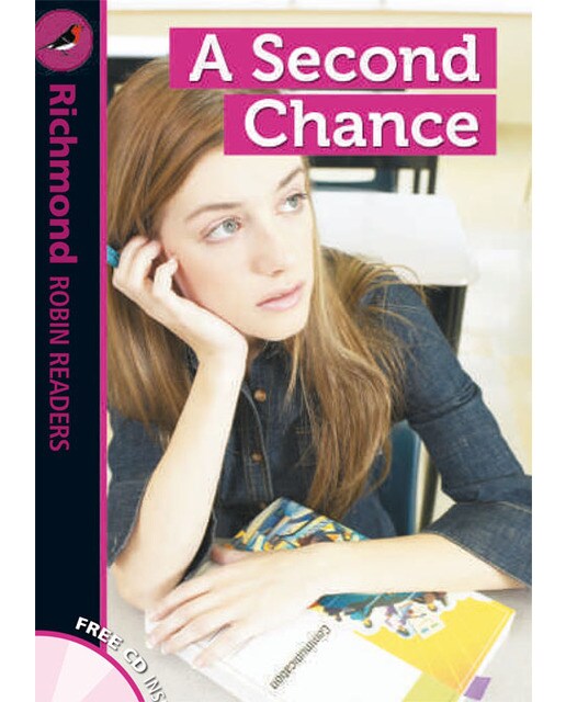 Richmond Robin Readers. A Second Chance + CD. Level 4 1