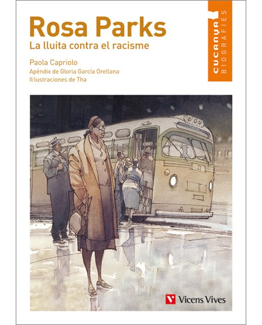 Rosa Parks. La Lluita Contra El Racisme