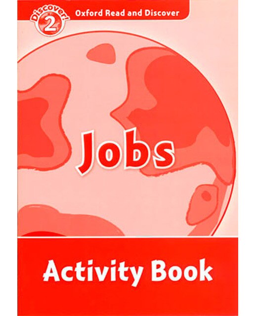 Oxford Read and Discover 2. Jobs Activity Book 1