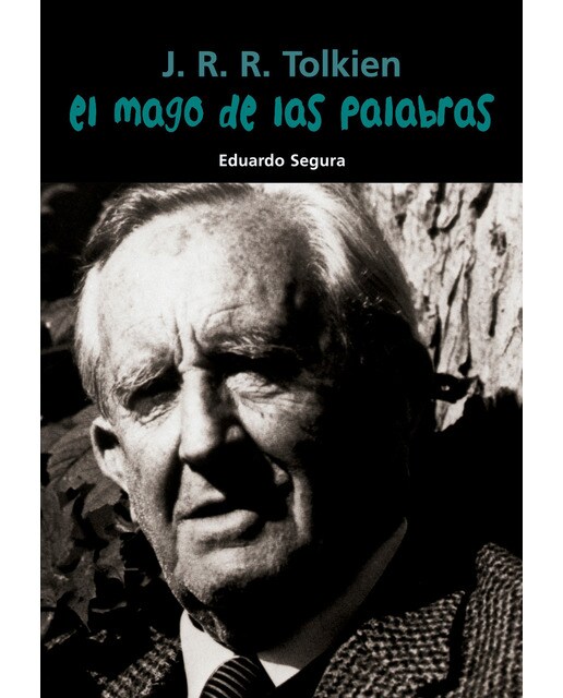 J. R. R. Tolkien. El mago de las palabras (Tapa blanda) 1