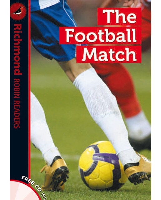 Richmond Robin Readers. The football match + CD. Level 1