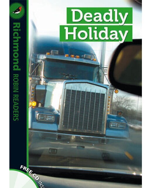 Richmond Robin Readers. Deadly Holiday + CD. Level 3 1