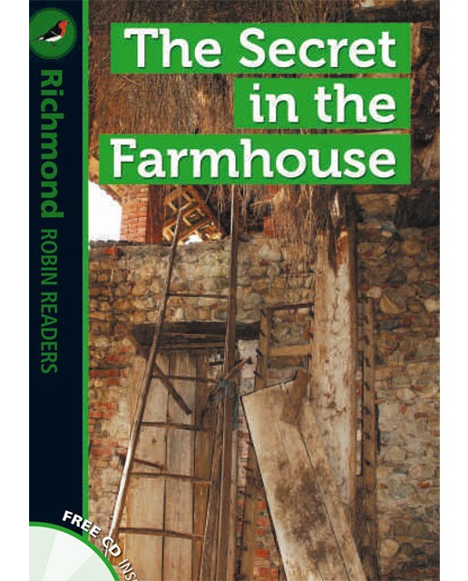 Richmond Robin Readers. The secret in the farmhouse + CD. Level 3