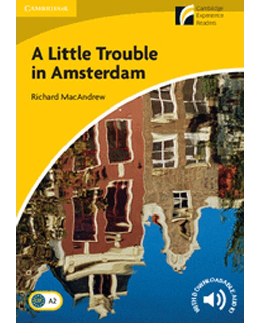 A Little Trouble in Amsterdam Level 2 Elementary/Lower-intermediate (Capa mole) 1