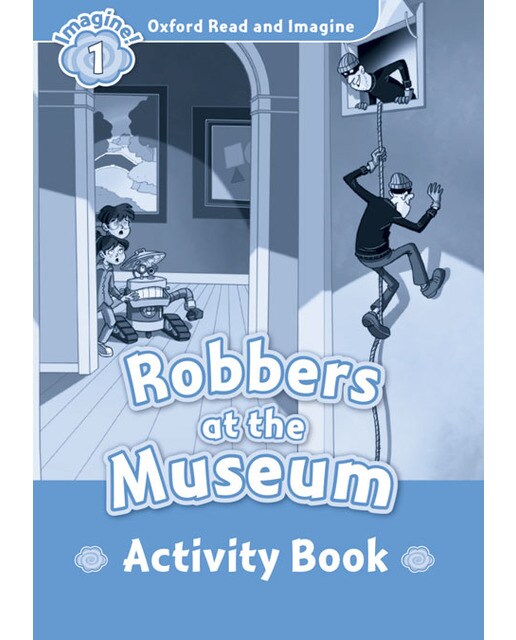 Imagem 0 de Oxford Read and Imagine 1. Robbers at the Museum Activity Book