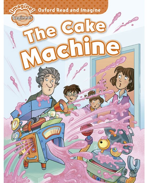 Imagem 0 de Oxford Read and Imagine Beginner. The Cake Machine (Capa mole)