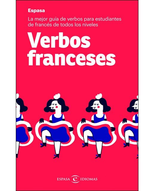 Imagen 0 de Verbos franceses: La mejor guía de verbos para estudiantes de francés de todos los niveles (Tapa blanda)
