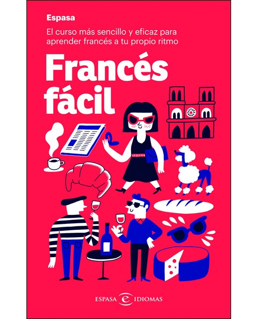 Imagen 0 de Francés fácil: El curso más sencillo y eficaz para aprender francés a tu propio ritmo (Tapa blanda)