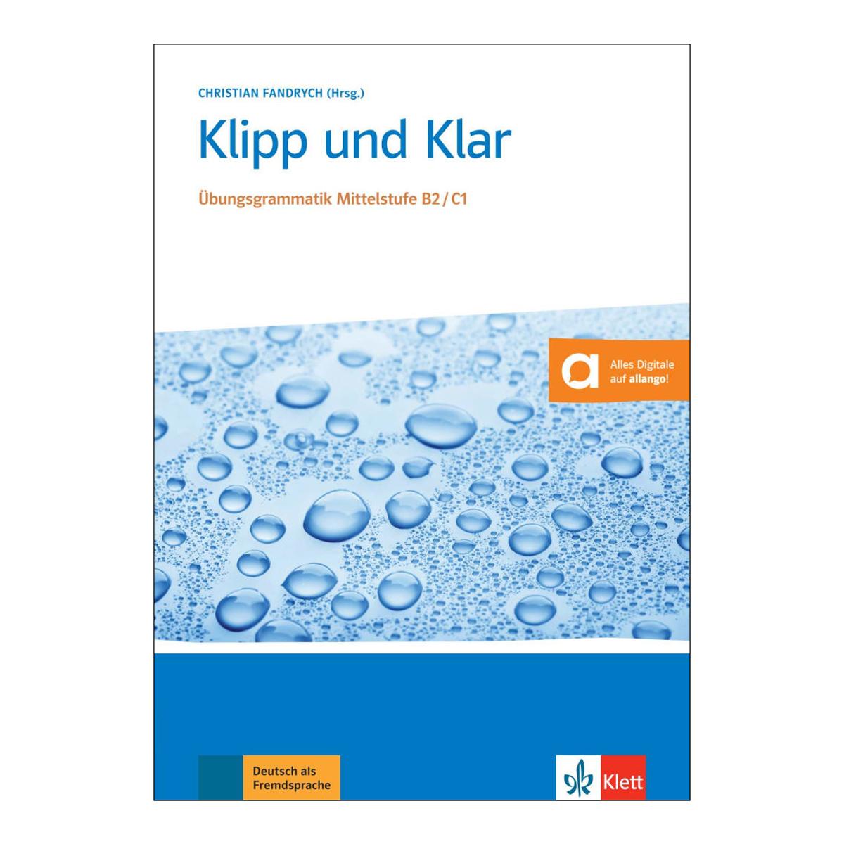 Klipp und klar ubungsgrammatik mittel b2/c1 1