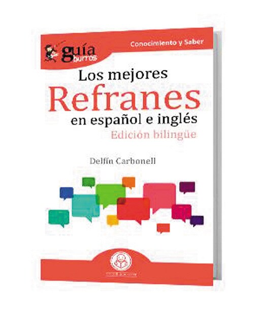 GuíaBurros Los mejores refranes en español e inglés: Edición bilingüe (Capa mole) 1