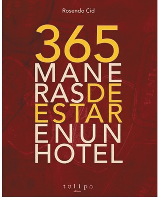 365 MANERAS DE ESTAR EN UN HOTEL