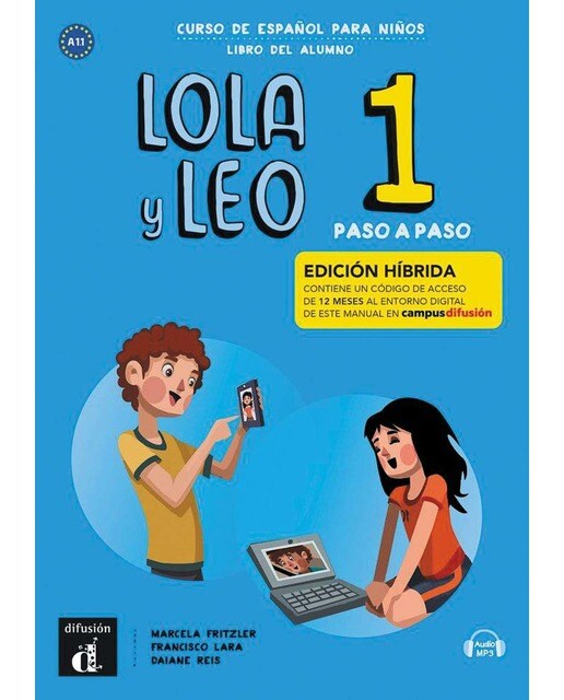 Lola y Leo Paso a Paso 1 Ed. hibrida L. del alumno (Capa mole) 1