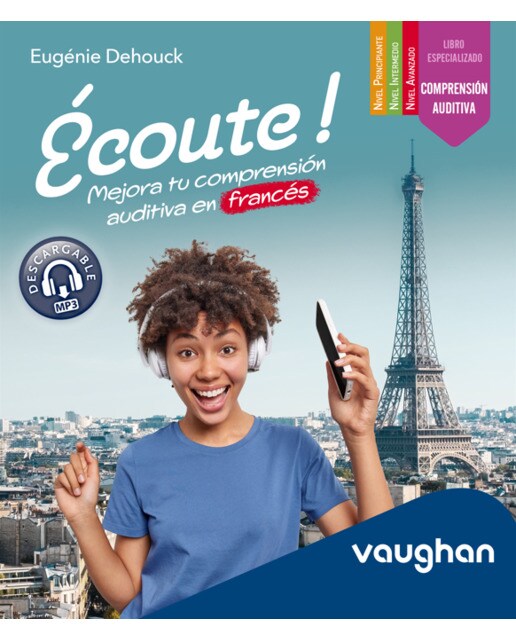 Imagen 0 de Écoute ! Mejora tu comprensión auditiva en francés