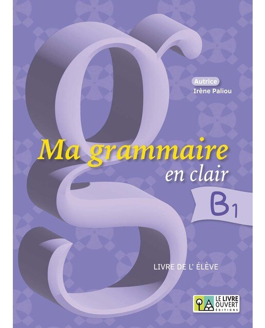 Ma grammaire en clair b1 - livre de l'élève 1