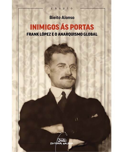 Inimigos ás portas: Frank López e o anarquismo global (Capa mole com abas) 1