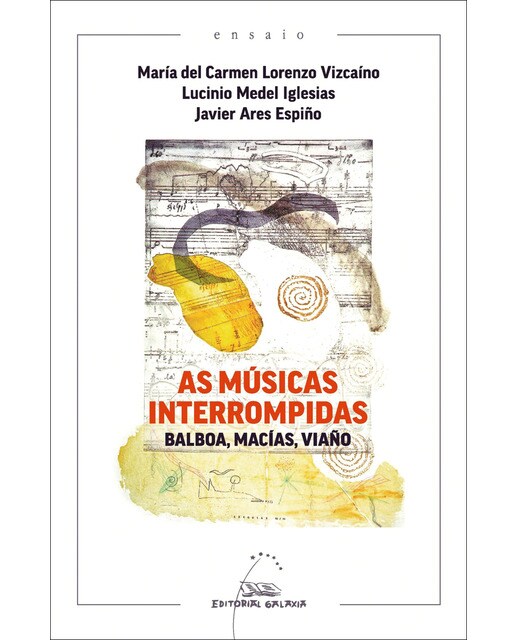 As músicas interrompidas: Balboa, Macías, Viaño (Capa mole com abas) 1