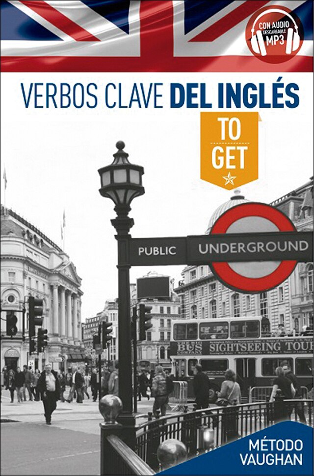 Imagen 0 de Verbos Clave del Inglés: To Get