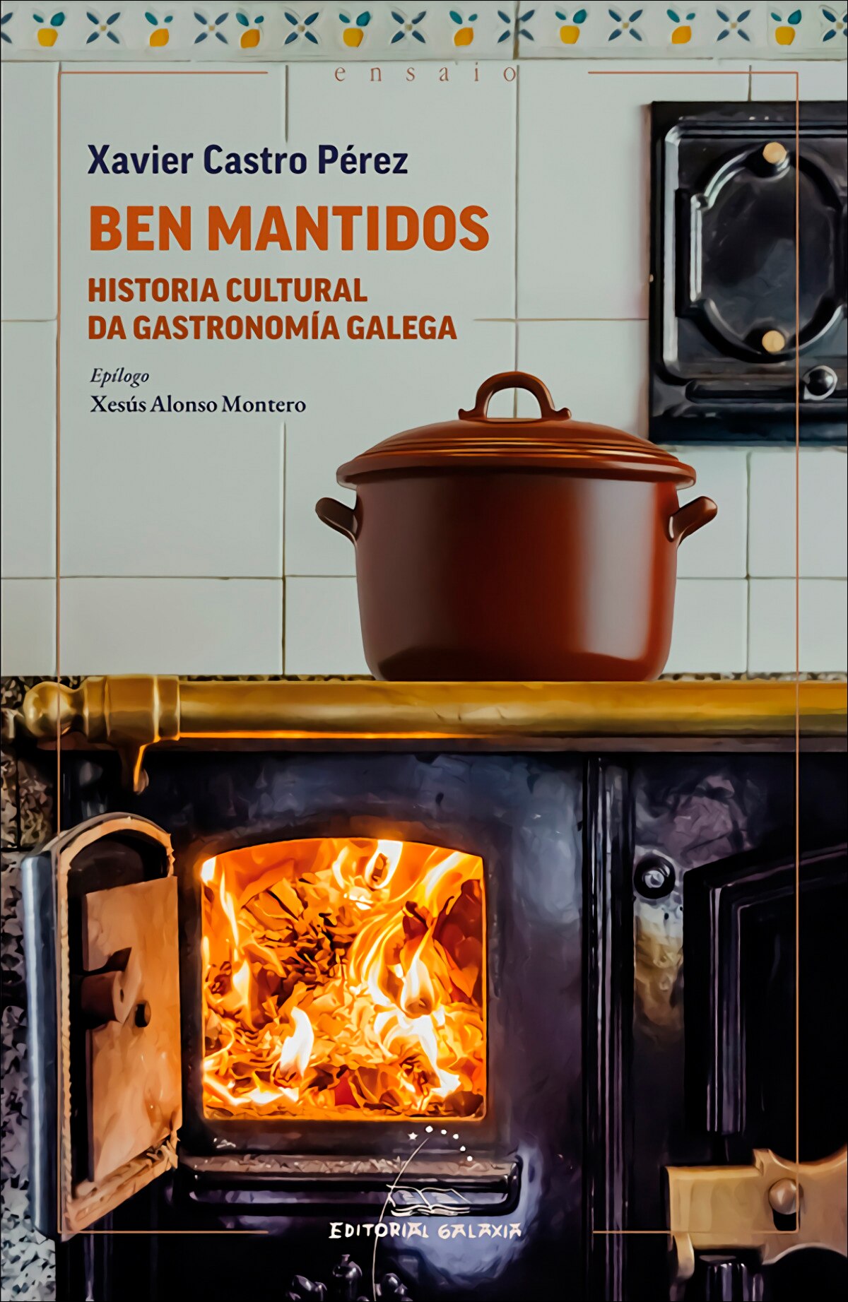 Ben mantidos: Historia cultural da gastronomía galega (Capa mole com abas) 1