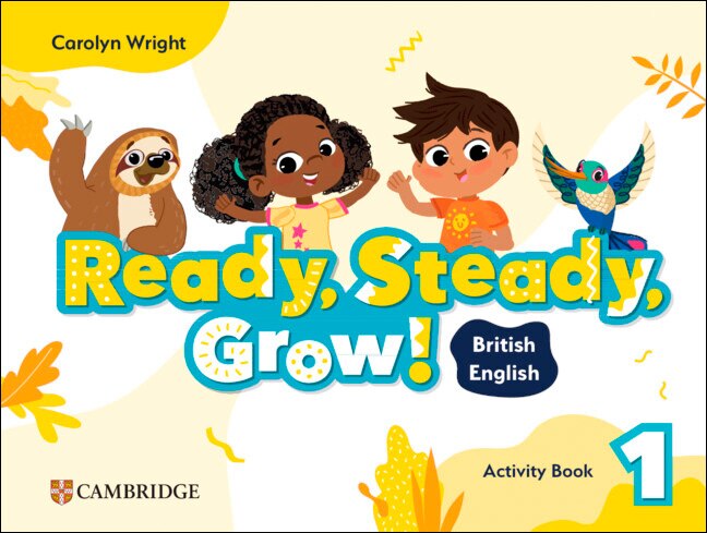 Ready, Steady, Grow! Level 1 Activity Book British English (Capa mole) 1