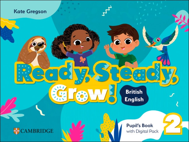 Ready, Steady, Grow! Level 2 Pupil`s Book with Digital Pack British English (Capa mole) 1