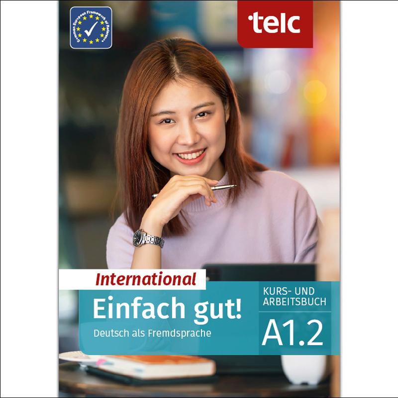 Einfach gut! international deutsch als fremdsprach 1