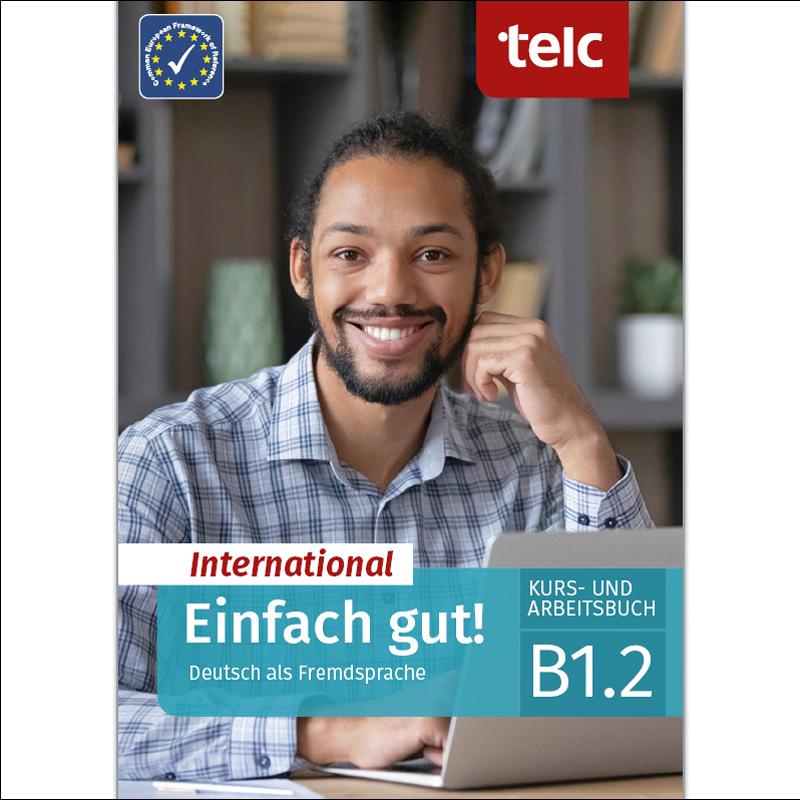 Einfach gut! international deutsch als fremdsprach 1
