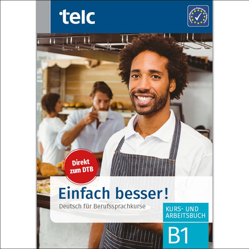 Einfach besser! deutsch für berufssprachkurse b1 1