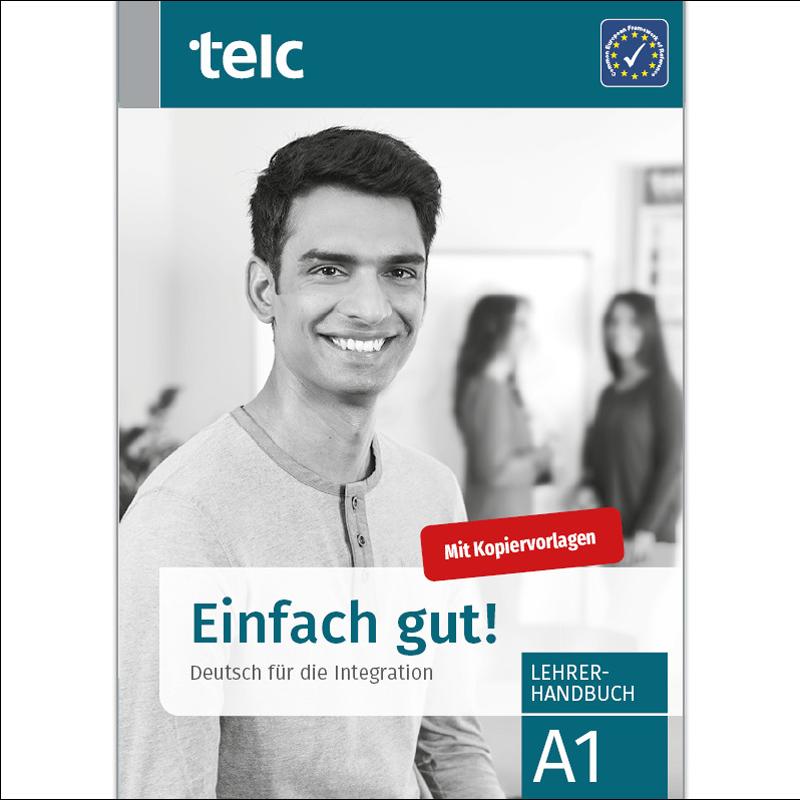 Einfach gut! deutsch für die integration a1 lehrer 1