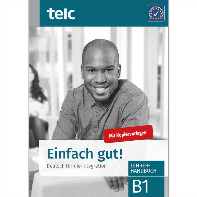 Einfach gut! deutsch für die integration b1 lehrer 1