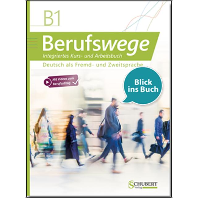 Berufswege b1 : kurs und arbeitsbuch 1