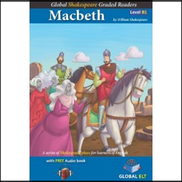 Macbeth global shakespeare - level b1 1