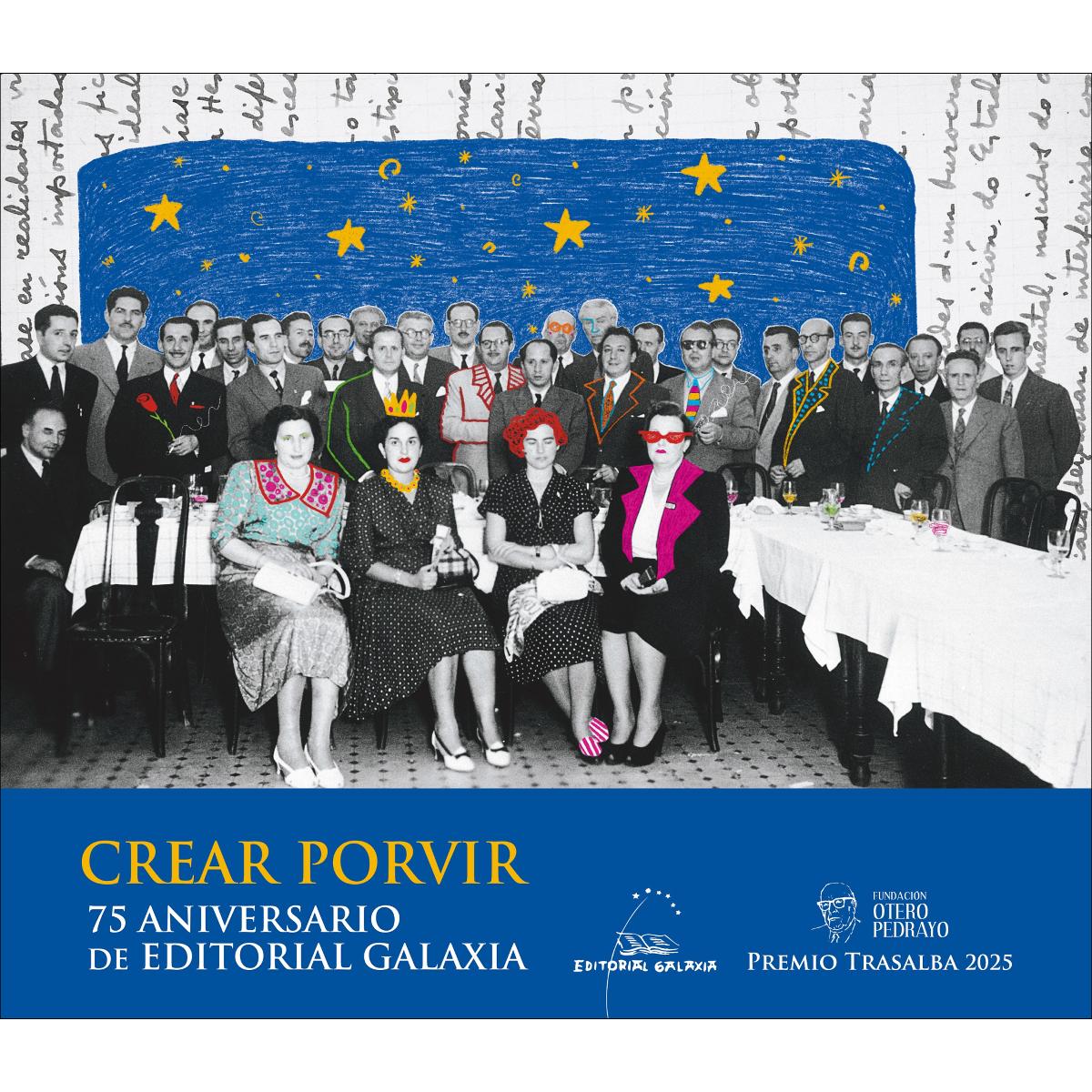 Crear Porvir. 75 aniversario de Editorial Galaxia (Capa mole com abas) 1